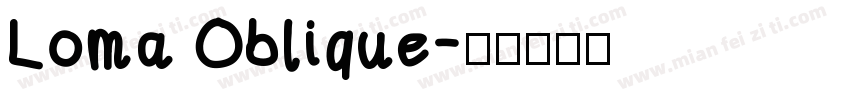 Loma Oblique字体转换